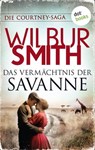 Das Vermächtnis der Savanne - Wilbur Smith - 9783989524767