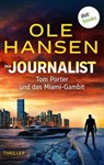 Der Journalist: Tom Porter und das Miami-Gambit - Ole Hansen - 9783989526624