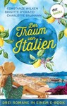 Der Traum von Italien - Constanze Wilken ; Brigitte D'Orazio ; Charlotte Baumann - 9783989527256