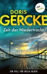 Zeit der Niedertracht - Doris Gercke - 9783989527539