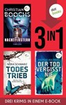 Nachtflüstern, Todestrieb & Der Tod vergisst nie - Christian Boochs ; Nora Schwarz ; Andreas Hultberg - 9783989527782