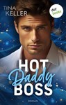Hot Daddy Boss - oder: Sweet Surprise - Tina Keller - 9783989527843