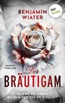 Der Bräutigam - Benjamin Wiater - 9783989527904