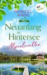 Alpenleuchten - Michelle C. Ahrens - 9783989527980