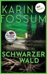 Schwarzer Wald - oder: Wer hat Angst vorm bösen Wolf - Karin Fossum - 9783989529458