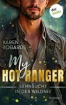 My Hot Ranger - Sehnsucht in der Wildnis - Karen Robards - 9783989529854