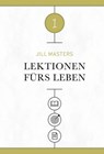 Lektionen fürs Leben 1 - Jill Masters ; Voice of Hope - 9783989672369