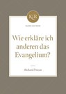 Wie erkläre ich anderen das Evangelium? - Richard Friesen ; Niko Derksen ; Voice of Hope - 9783989672475