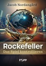 Rockefeller - Das Spiel kontrollieren - Jacob Nordangård - 9783989920408