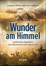Wunder am Himmel - Jacques Vallée ; Chris Aubeck - 9783989920477