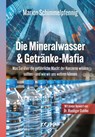 Die Mineralwasser- & Getränke-Mafia - Marion Schimmelpfennig - 9783989920996