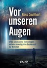 Vor unseren Augen - Ross Coulthart - 9783989921177