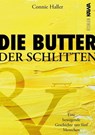 Die Butter und der Schlitten - Connie Haller - 9783989957879