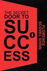 The Secret Door to Success - Florence Scovel Shinn - 9783989958456