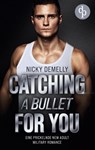 Catching a bullet for you - Nicky Demelly - 9783989988217