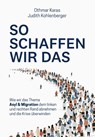 So schaffen wir das - Othmar Karas ; Judith Kohlenberger - 9783990016404