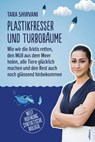 Plastikfresser und Turbobäume - Tara Shirvani - 9783990016558