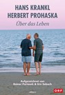 Über das Leben - Hans Krankl ; Herbert Prohaska - 9783990017104