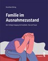 Familie im Ausnahmezustand - Dorothee Döring - 9783990021545