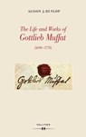 The Life and Works of Gottlieb Muffat (1690-1770) - Alison J. Dunlop - 9783990120866