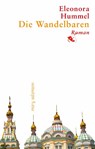 Die Wandelbaren - Eleonora Hummel - 9783990141960