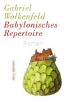 Babylonisches Repertoire - Gabriel Wolkenfeld - 9783990142950