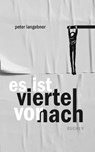es ist viertel vor nach - Peter Langebner - 9783990187432