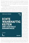 Echte Wahrhaftigkeiten und lichtvolle Bewandtnisse - Nikolaus Rinner - 9783990187586