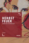 Herbstfeuer - Karin Rettenmoser - 9783990187593