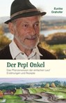 Der Pepi Onkel - Eunike Grahofer - 9783990251799