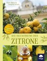 Die Heilwirkung der Zitrone - Siegrid Hirsch ; Doris Benz - 9783990251836