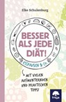 Besser als jede Diät! - Elke Schulenburg - 9783990253229