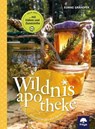 Wildnisapotheke - Eunike Grahofer - 9783990253472
