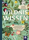 Wildniswissen - Eunike Grahofer - 9783990254073