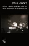 Vor der Baumschattenwand nachts - Peter Handke - 9783990271452