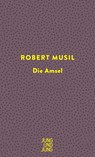 Die Amsel - Robert Musil - 9783990272510