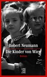 Die Kinder von Wien - Robert Neumann - 9783990272824