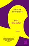 Drei Kilometer - Nadine Schneider - 9783990273302