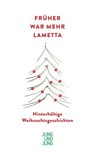 Früher war mehr Lametta -  - 9783990273333