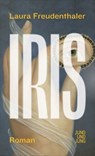 Iris - Laura Freudenthaler - 9783990273364