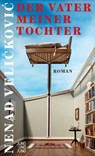 Der Vater meiner Tochter - Nenad Veličković - 9783990273401