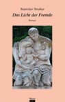 Das Licht der Fremde - Stanislav Struhar - 9783990297148