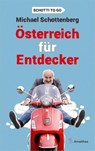Österreich für Entdecker - Michael Schottenberg - 9783990502006
