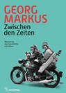 Zwischen den Zeiten - Georg Markus - 9783990502112