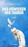 Das Gewissen der Tauben - Reinhold Bilgeri - 9783990502792