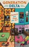 Generation Delta - Fabian Burstein ; Peter Menasse - 9783990502891