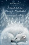Wünsch dich ins Märchen-Wunderland - Martina Meier - 9783990511039