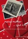 Meine Mutter ... und ich - Martina Meier - 9783990511213