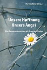 Unsere Hoffnung - Unsere Angst - Martina Meier - 9783990511398