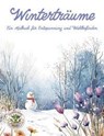 Winterträume - Ein Malbuch für Entspannung und Wohlbefinden - Nanja Holland - 9783990513057